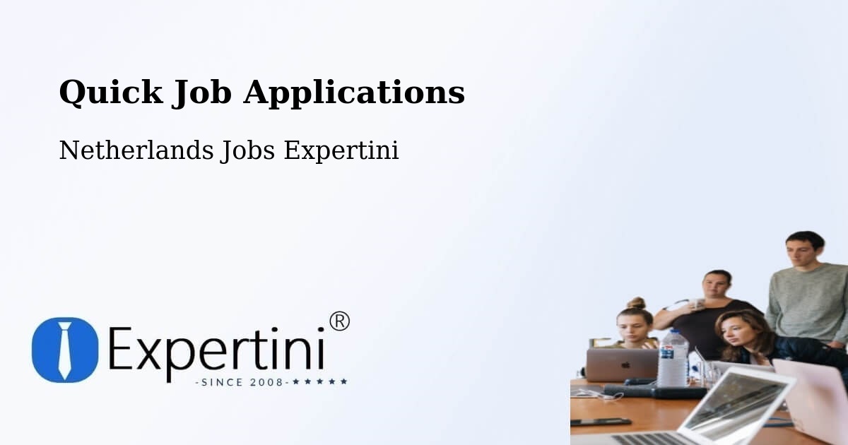 Quick Job Applications - Netherlands Jobs Expertini