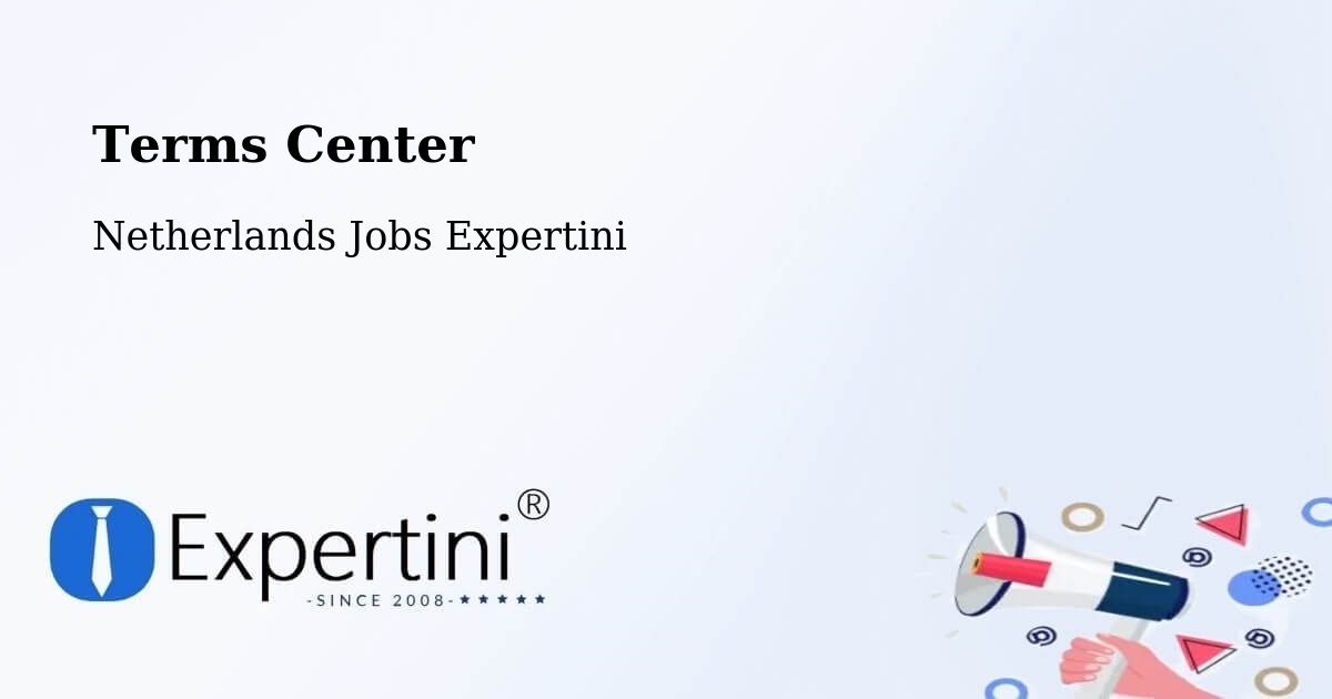 Terms Center - Netherlands Jobs Expertini